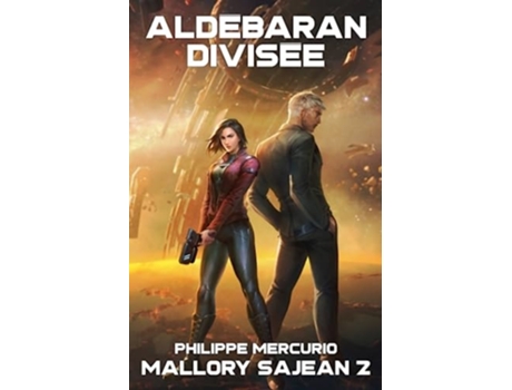 Livro Aldébaran Divisée Mallory Sajean 2 - Space Opera et Aventure de Philippe Mercurio (Francês)