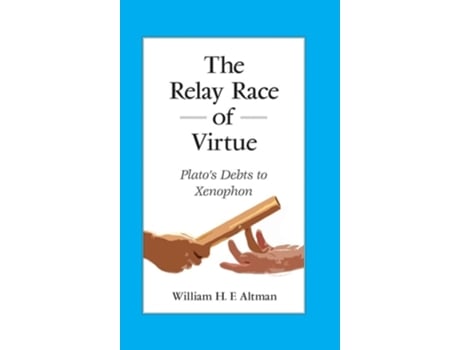 Livro The Relay Race of Virtue de William H F Altman (Inglês - Capa Dura)