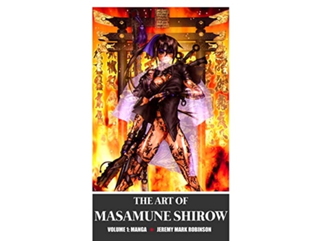 Livro The Art of Masamune Shirow Volume 1 Manga de Jeremy Mark Robinson (Inglês)
