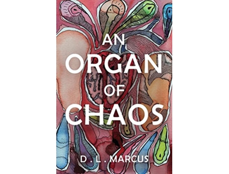Livro An Organ of Chaos de D L Marcus (Inglês)