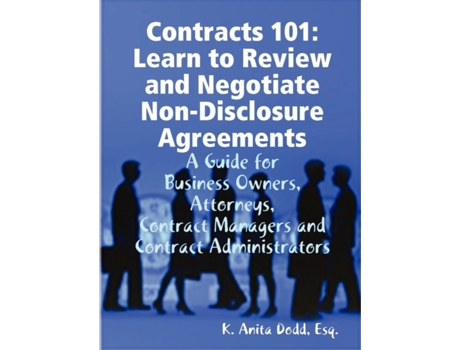 Livro Contracts 101: Learn to Review and Negotiate Non-Disclosure Agreements Esq. K. Anita Dodd (Inglês)