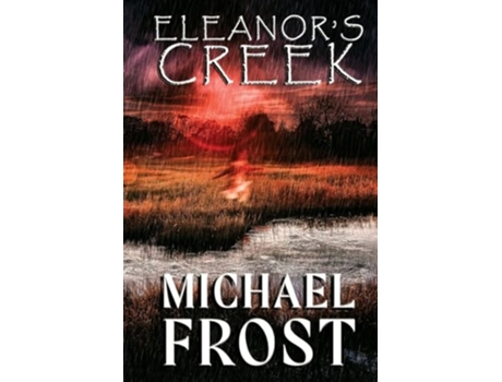 Livro Eleanors Creek de Michael Frost (Inglês)