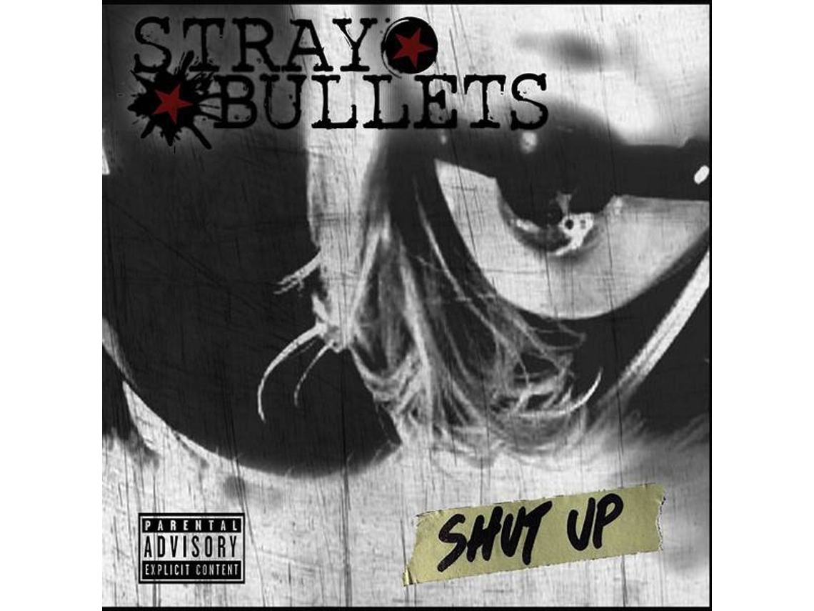CD Stray Bullets - Shut Up