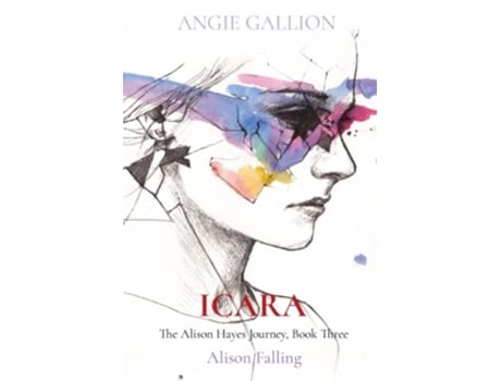 Livro Icara Alison Falling The Alison Hayes Journey de Angie Gallion (Inglês)