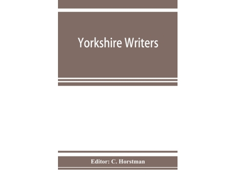 Livro yorkshire writers de edited by c horstman (inglês)