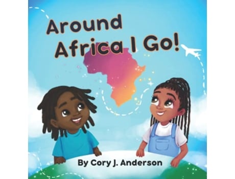 Livro Around Africa I Go Imanis Adventures de Cory J Anderson Nia Anderson (Inglês)
