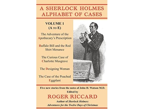 Livro A Sherlock Holmes Alphabet of Cases Volume 1 A to E Volume1 de Roger Riccard (Inglês)