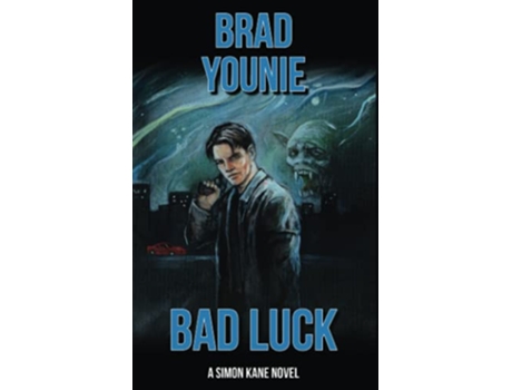 Livro Bad Luck A Simon Kane Novel de Brad Younie (Inglês)
