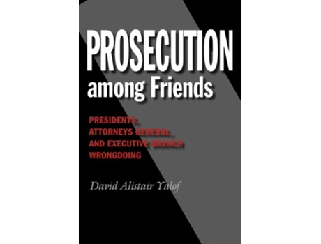 Livro Prosecution among Friends de David Alistair Yalof (Inglês - Capa Dura)