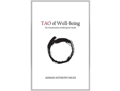 Livro TAO of WellBeing de Ahmad Anthony Miles (Inglês)