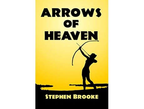 Livro Arrows of Heaven de Stephen Brooke (Inglês)
