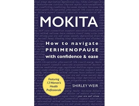 Livro Mokita How to Navigate Perimenopause With Confidence Ease de Shirley Weir (Inglês)