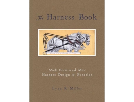 Livro The Harness Book de Lynn R Miller (Inglês - Capa Dura)