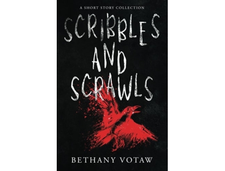 Livro Scribbles And Scrawls De Bethany Votaw (inglês)