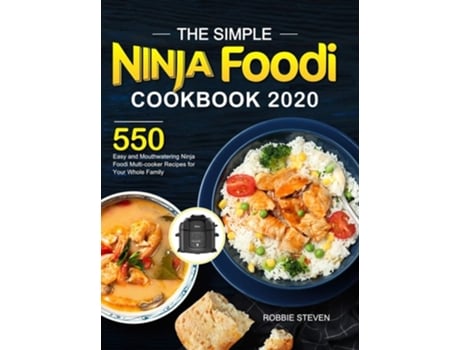 Livro The Simple Ninja Foodi Cookbook 2020 De Robbie Steven (inglês - Capa Dura)