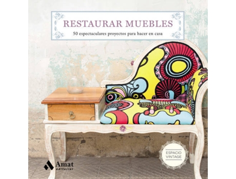 Livro RESTAURAR MUEBLES de Maite Martín