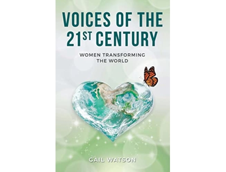Livro Voices of the 21st Century Women Transforming the World de Gail Watson (Inglês)