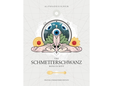 Livro The Schmetterschwanz Manuscript De Alphadesigner E Yanko Tsvetkov (inglês)