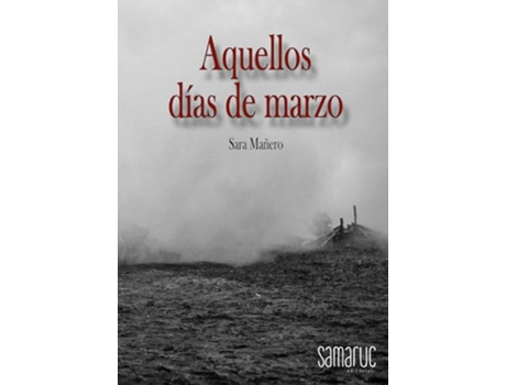 Livro Aquellos Días De Marzo de Sara MaNero (Português)