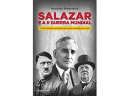 Livro Salazar E A Ii Guerra Mundial de Arnaldo Madureira (Português do Brasil)
