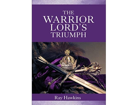 Livro The Warrior Lords Triumph de Ray Hawkins (Inglês)