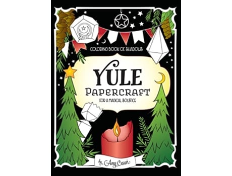 Livro Coloring Book of Shadows Yule Papercraft for a Magical Solstice de Amy Cesari (Inglês)