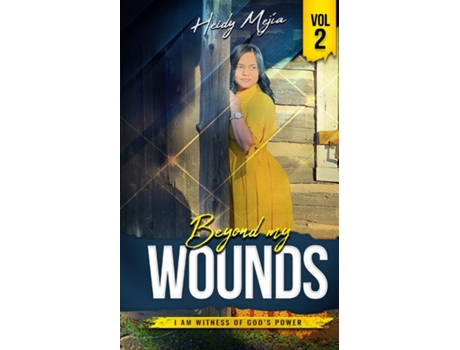 Livro Testimony-Beyond my Wounds Abused but Restored, I Am Witness Of Gods Power / Based on a True Story de Heidy Mejia (Inglês)