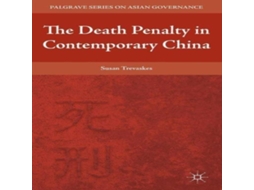 Livro The Death Penalty in Contemporary China de Susan Trevaskes (Inglês)