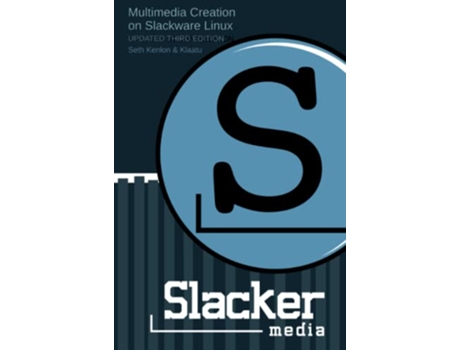 Livro Slackermedia de Seth Kenlon (Inglês)