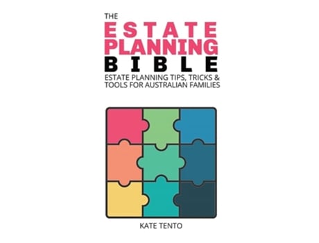 Livro The Estate Planning Bible Estate Planning Tips, Tricks Amp Tools For Families De Kate Tento (inglês)