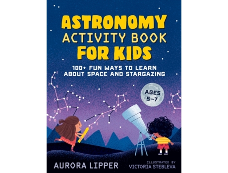 Livro astronomy activity book for kids de aurora (aurora lipper) lipper (inglês)
