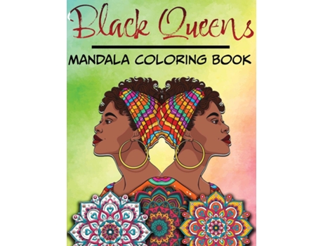 Livro Black Queens - Mandala Coloring Book De Arletha Orr (inglês)