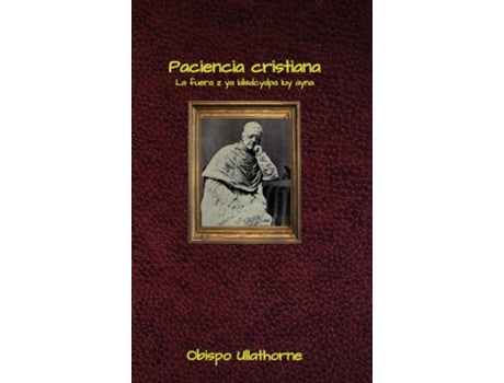Livro Paciencia cristiana de Obispo Ullathorne (Inglês)