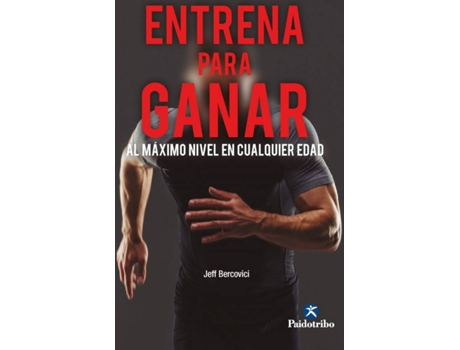 Livro Entrena Para Ganar. Al Máximo Nivel A Cualquier Edad de Jeff Bercovici (Espanhol)