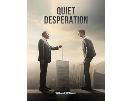 Livro Quiet Desperation de William E Williams (Inglês)