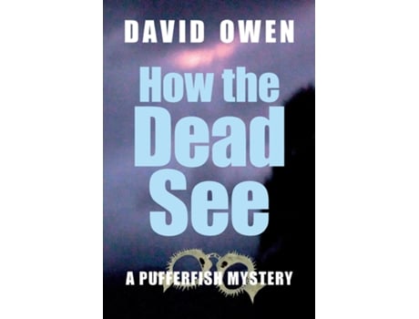 Livro How The Dead See de David Owen (Inglês)