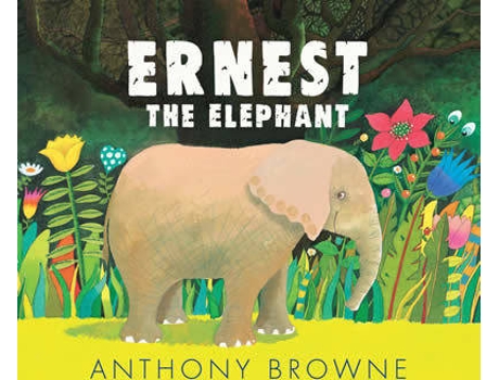 Livro Ernest The Elephant de Anthony Browne (Inglês)