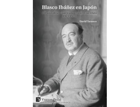 Livro Blasco Ibáñez en Japón 100 años de un viaje transoceánico y su relato de David Taranco (Inglês)