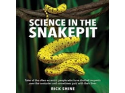 Livro Science in the Snakepit de Rick Shine (Inglês)