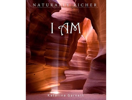 Livro I Am Naturally Richer De Katarina Garnett (inglês)