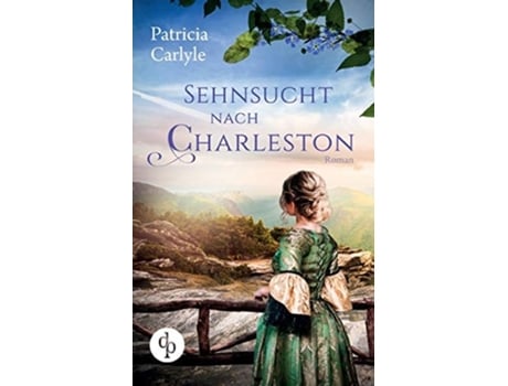 Livro Sehnsucht Nach Charleston De Patricia Carlyle (alemão)