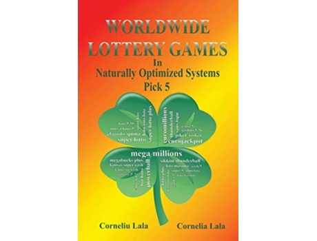 Livro Worldwide Lottery Games In Naturally Optimized Systems Pick 5 De Corneliu Lala E Cornelia Lala (inglês)