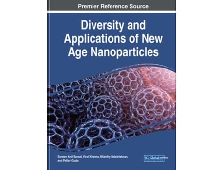 Livro Diversity And Applications Of New Age Nanoparticles De Suneev Bansal (inglês - Capa Dura)