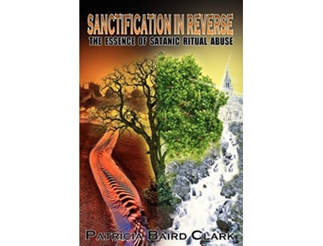 Livro Sanctification in Reverse de Patricia Baird Clark (Inglês)