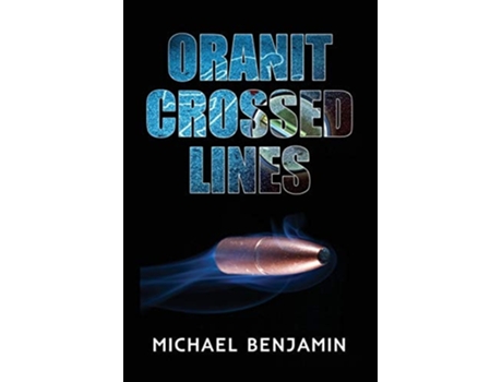 Livro Oranit Crossed Lines De Dr Michael Benjamin (inglês)