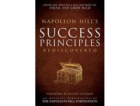 Livro Napoleon Hills Success Principles Rediscovered Official Publication of the Napoleon Hill Foundation de Napoleon Hill Judith Williamson (Inglês)