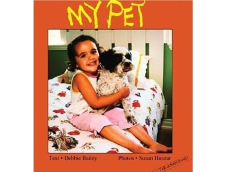 Livro My Pet de Debbie Bailey (Inglês - Capa Dura)