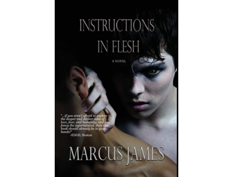 Livro Instructions In Flesh De Marcus James (inglês - Capa Dura)