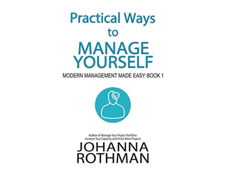 Livro Practical Ways to Manage Yourself Modern Management Made Easy Book 1 de Rothman Johanna (Inglês)