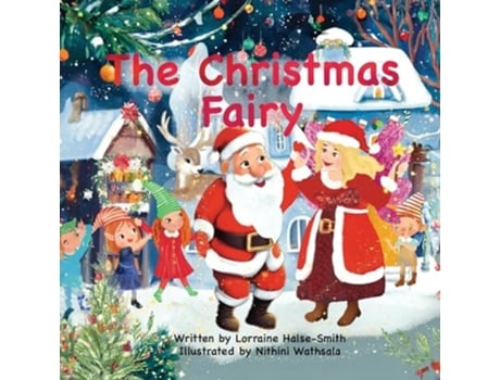 Livro The Christmas Fairy de Lorraine Halse-Smith (Inglês)